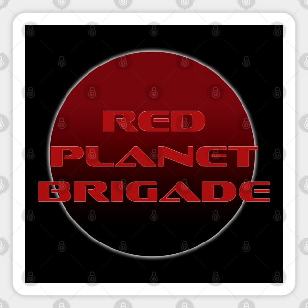 Red Planet Brigade Magnet by martiankat